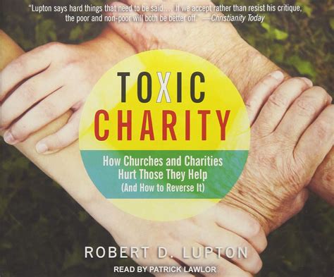 toxic charity pdf|Toxic Charity: How Churches and Charities Hurt Those They .
